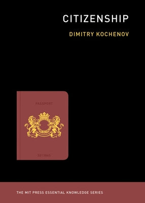 Citizenship by Kochenov, Dimitry