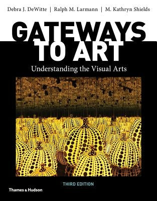 Gateways to Art by Dewitte, Debra J.