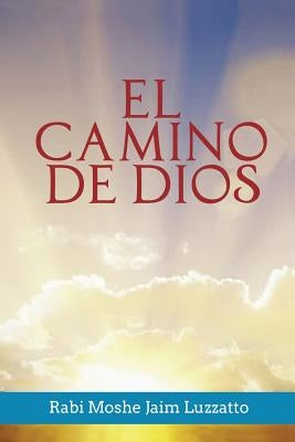 El Camino de Dios by Luzzatto, Rabi Moshe Jaim