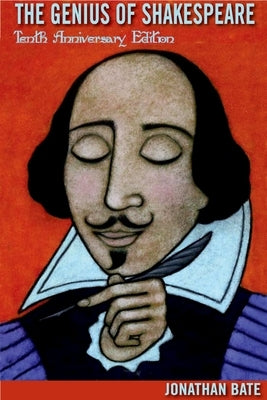Genius of Shakespeare by Bate, Jonathan