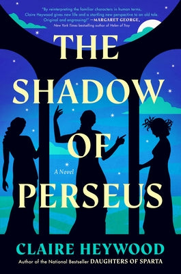 The Shadow of Perseus by Heywood, Claire