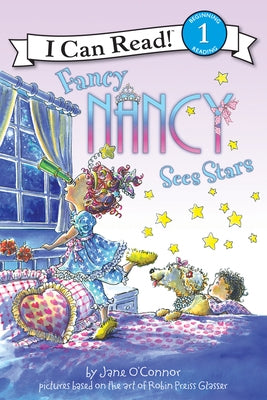 Fancy Nancy Sees Stars by O'Connor, Jane