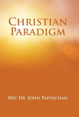 Christian Paradigm by Pappachan, John