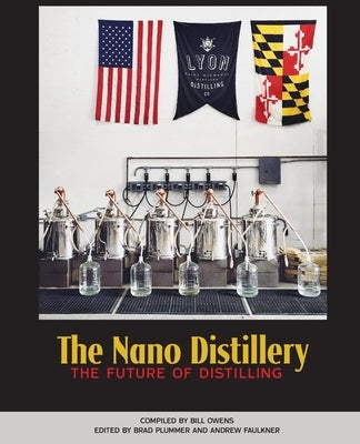 The Nano Distillery: The Future of Distilling by American Distilling Institute