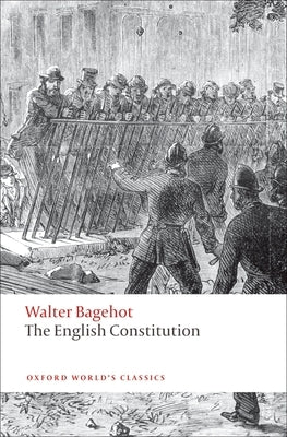 The English Constitution by Bagehot, Walter