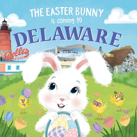 The Easter Bunny Is Coming to Delaware by James, Eric