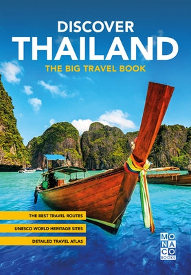 Discover Thailand: The Big Travel Handbook by Monaco Books