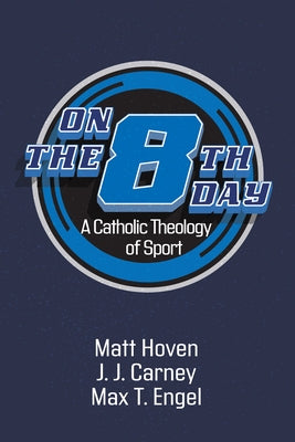 On the Eighth Day by Hoven, Matt