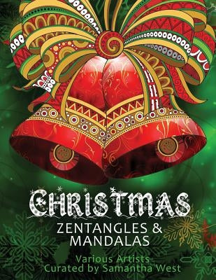 Christmas Zentangles and Mandalas: Coloring Books for Grown-Ups, Adult Relaxation by West, Samantha