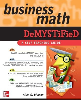 Business Math Demystified by Bluman, Allan