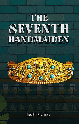 The Seventh Handmaiden by Pransky, Judith