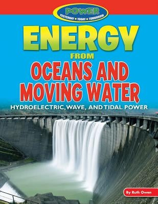 Energy from Oceans and Moving Water by Owen, Ruth