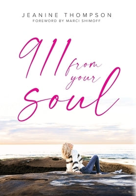 911 From Your Soul by Thompson, Jeanine