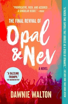 The Final Revival of Opal & Nev by Walton, Dawnie