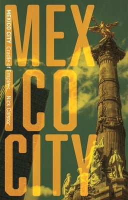 Mexico City by Caistor, Nicholas