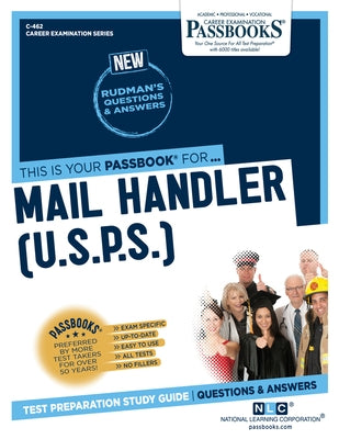 Mail Handler (U.S.P.S.) (C-462): Passbooks Study Guide Volume 462 by National Learning Corporation