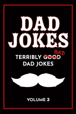 Dad Jokes Book: Bad Dad Jokes, Good Dad Gifts by The Love Gifts, Share