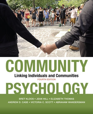 Community Psychology: Linking Individuals and Communities by Kloos, Bret
