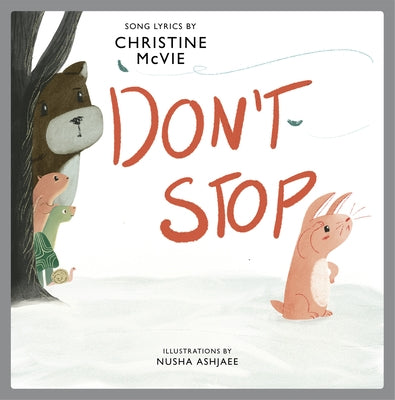 Don't Stop: A Children's Picture Book by McVie, Christine