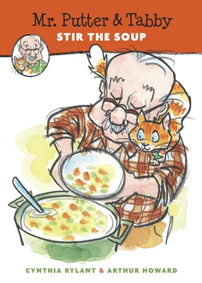 Mr. Putter & Tabby Stir the Soup by Rylant, Cynthia