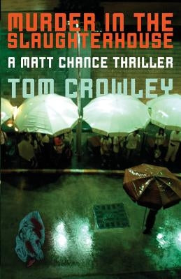Murder in the Slaughterhouse by Crowley, Tom