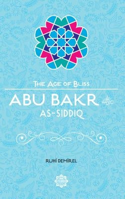 Abu Bakr As-Siddiq by Demirel, Ruhi