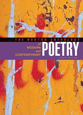 The Norton Anthology of Modern and Contemporary Poetry by Ramazani, Jahan