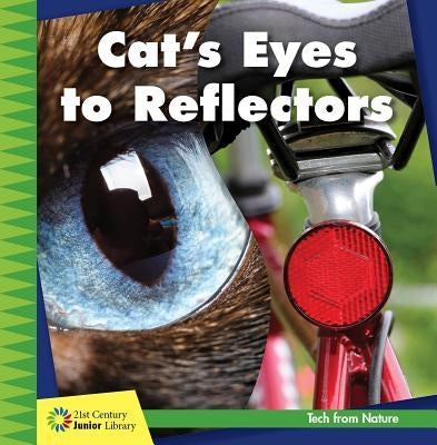 Cat's Eyes to Reflectors by Colby, Jennifer