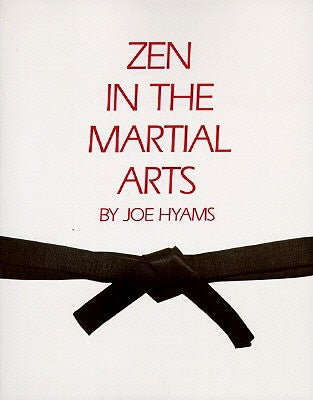 Zen in the Martial Arts by Hyams, Joe
