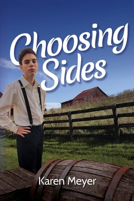 Choosing Sides by Meyer, Karen