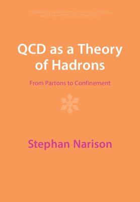 QCD as a Theory of Hadrons by Narison, Stephan