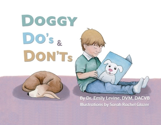 Doggy Do's & Don'ts by Levine DVM Dacvb, Emily D.