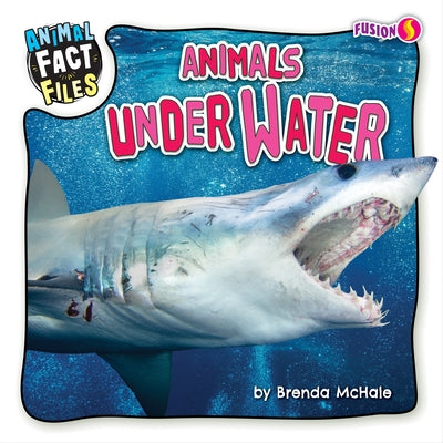 Animals Under Water by McHale, Brenda