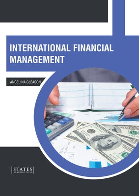 International Financial Management by Gleason, Angelina