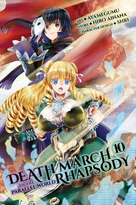 Death March to the Parallel World Rhapsody, Vol. 10 (Manga) by Ainana, Hiro