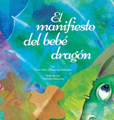 El manifiesto del bebé dragón (Spanish) by Heer, Dain