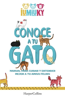 Conoce a tu gato by Mediaset Iumiuky