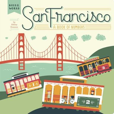 San Francisco: A Book of Numbers by Evanson, Ashley