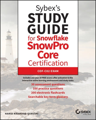 Sybex's Study Guide for Snowflake Snowpro Certification by Qureshi, Hamid Mahmood