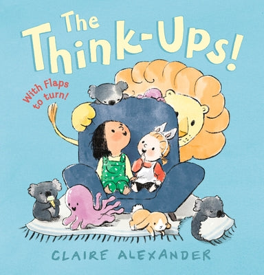 The Think-Ups by Alexander, Claire