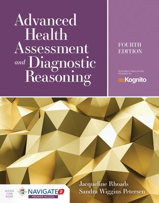 Advanced Health Assessment & Diagnostic Reasoning: Featuring Kognito Simulations: Featuring Simulations Powered by Kognito [With Access Code] by Rhoads, Jacqueline