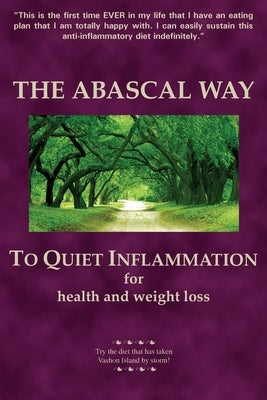 The Abascal Way: The anti-inflammatory TQI Diet by Abascal, Kathy