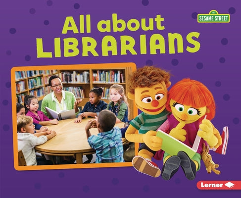 All about Librarians by Kaiser, Brianna