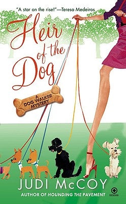 Heir of the Dog: A Dog Walker Mystery by McCoy, Judi