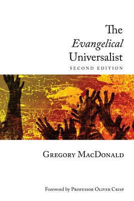 The Evangelical Universalist by MacDonald, Gregory