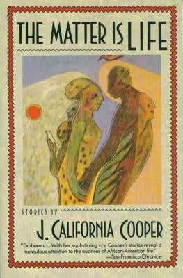 The Matter Is Life by Cooper, J. California