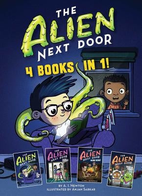 The Alien Next Door: 4 Books in 1! by Newton, A. I.