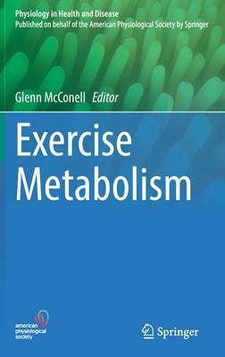 Exercise Metabolism by McConell, Glenn
