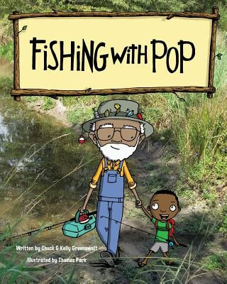 Fishing With Pop by Greenawalt, Chuck