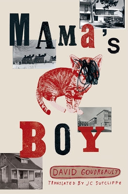 Mama's Boy: Volume 1 by Goudreault, David